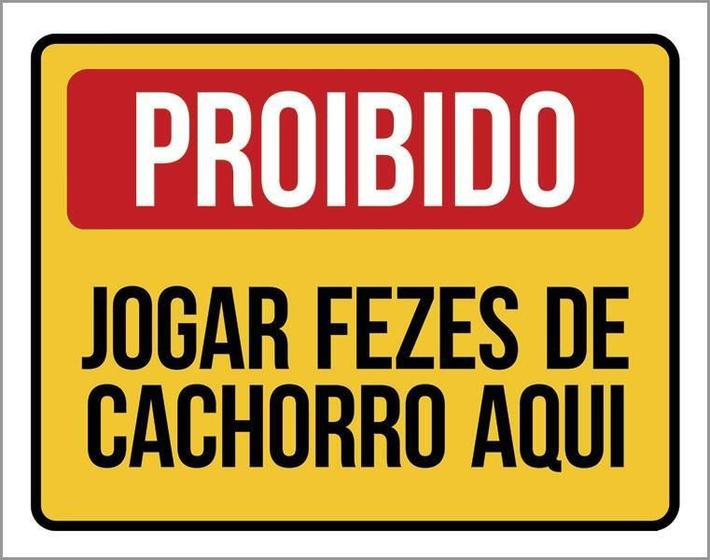 Imagem de Kit 3 Placas Proibido Jogar Fezes Cachorro Aqui