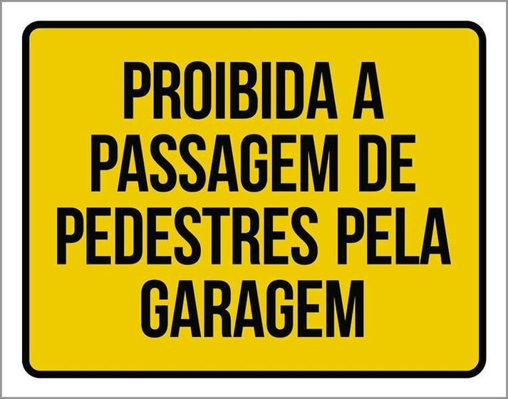 Imagem de Kit 3 Placas Proibido Passagem Pedestres Pela Garagem