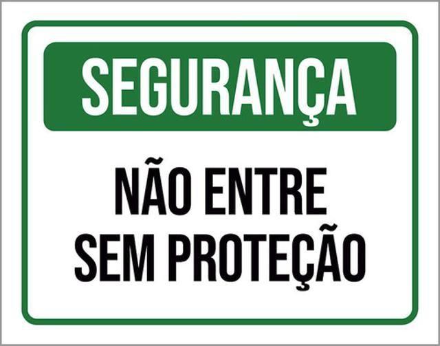 Imagem de Kit 3 Placas Segurança Não Entre Sem Proteção Verde 36X46