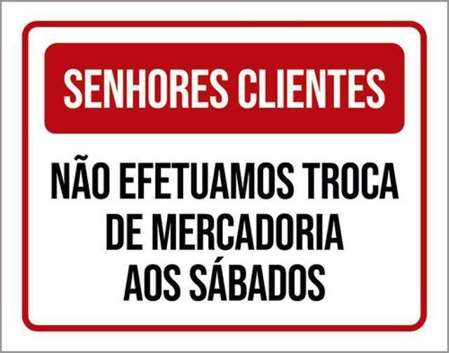 Imagem de Kit 3 Placas Senhores Clientes Não Efetuamos Trocas Sábados