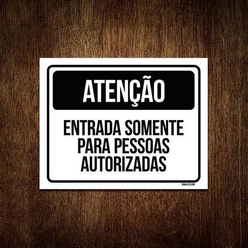 Imagem de Kit 3 Placas Sinalização Atenção Entrada Pessoas Autorizadas