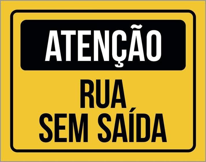 Imagem de Kit 3 Placas Sinalização Atenção Rua Sem Saída