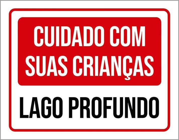 Imagem de Kit 3 Placas Sinalização - Cuidado Crianças Lago Profundo