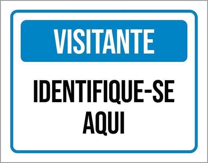 Imagem de Kit 3 Placas Sinalização Visitante Identifique-Se Aqui ul