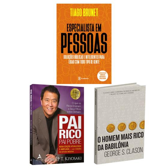 Imagem de Kit 3livros, Pai Rico, Pai Pobre + Especialista em Pessoas + O Homem Mais Rico da Babilônia, Segredos Para Enriquecer, Edição Atualizada