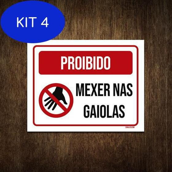 Kit 4 Placa De Sinalização Proibido Mexer Nas Gaiolas Sinalizo Placa De Sinalização De 