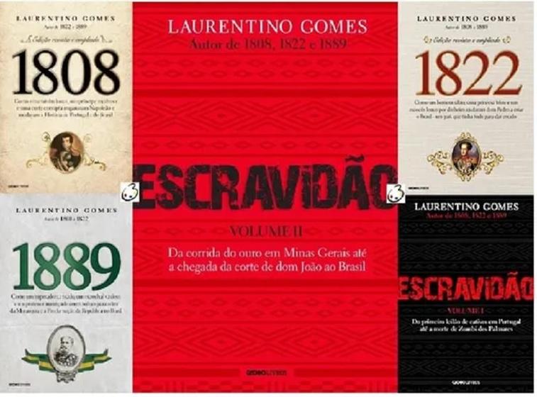 Imagem de Kit 5 LIVROS LAURENTINO GOMES1808 + 1822 + 1889 Escravidao 1 E 2