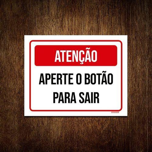 Imagem de Kit 5 Placa Sinalização - Atenção Aperte Botão Sair Verm