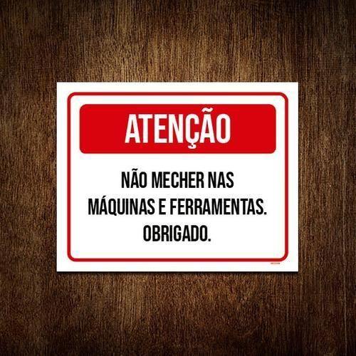 Imagem de Kit 5 Placa Sinalização - Atenção Não Mecher Máquinas