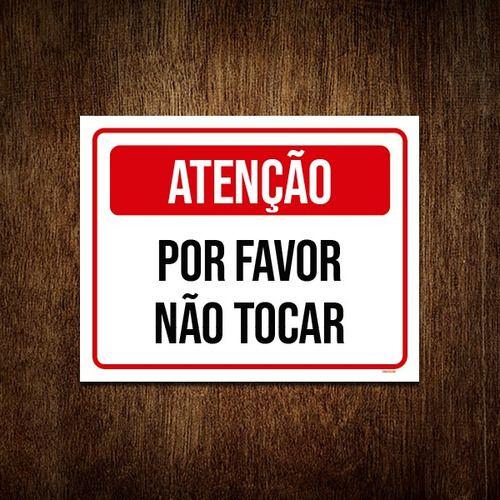 Imagem de Kit 5 Placa Sinalização - Atenção Por Favor Não Tocar