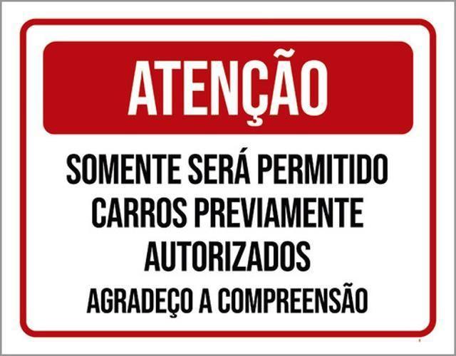 Imagem de Kit 5 Placa Somente Permitidos Carros Autorizados36X46