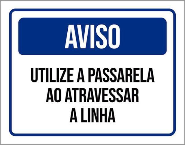 Imagem de Kit 5 Placa Utilize Passarela Atravessar A Linha36X46