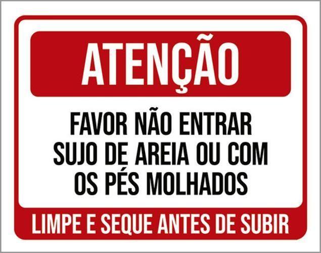 Imagem de Kit 5 Placas Atenção Favor Não Entrar Sujo Areia Molhados