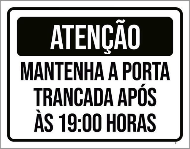 Imagem de Kit 5 Placas Atenção Mantenha Porta Trancada Após 19H 36X46