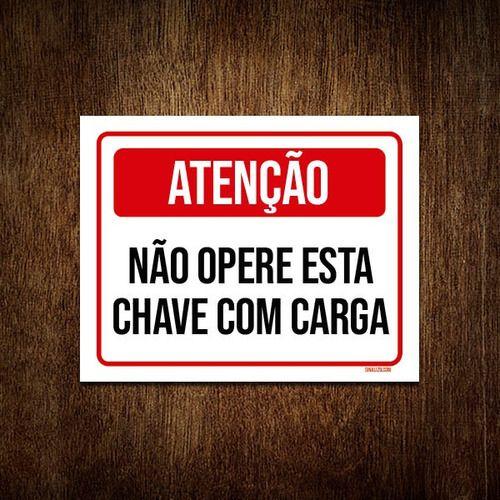 Imagem de Kit 5 Placas Atenção Não Opere Esta Chave Com Carga