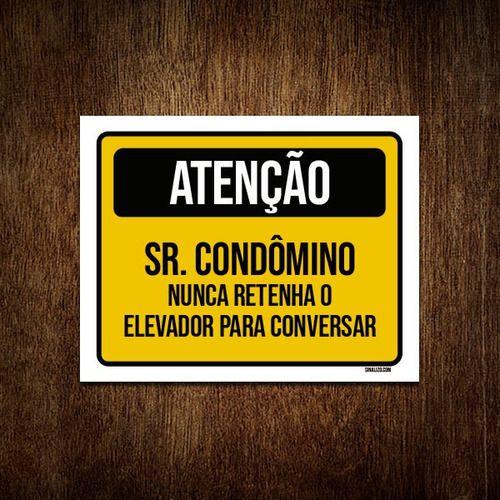 Imagem de Kit 5 Placas Atenção Sr Condômino Nunca Retanha Elevador