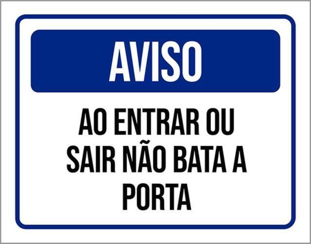 Imagem de Kit 5 Placas Aviso Entrar Sair Não Bata Porta 36X46