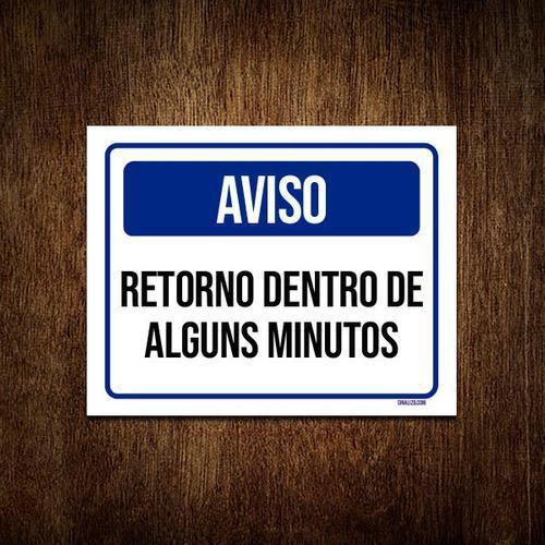 Imagem de Kit 5 Placas Aviso Retorno Dentro Alguns Minutos