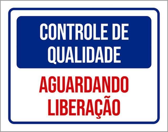 Imagem de Kit 5 Placas Controle Qualidade Aguardando Liberação 36X46