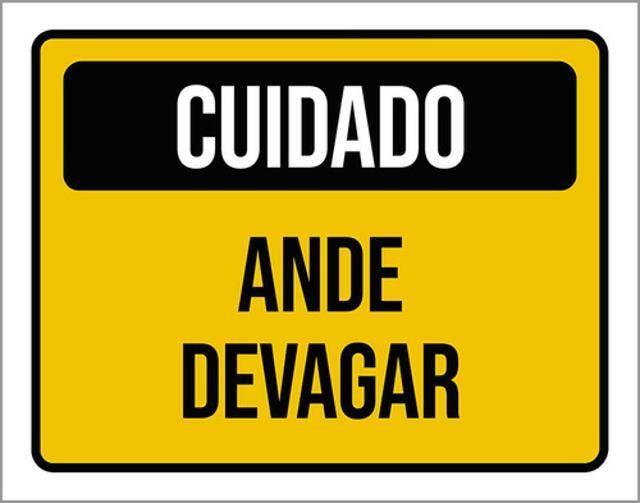 Imagem de Kit 5 Placas Cuidado Ande Devagar 36X46