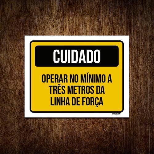 Imagem de Kit 5 Placas Cuidado Operar Mínimo 3 Metros Linha Força