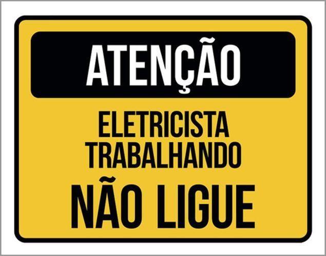 Imagem de Kit 5 Placas De Atenção - Eletricista Trabalhando Não Ligue