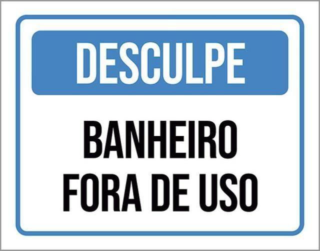 Imagem de Kit 5 Placas Desculpe Banheiro Fora De Uso 36X46
