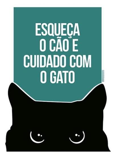 Imagem de Kit 5 Placas Esqueça Cão Cuidado Com Gato 36X46