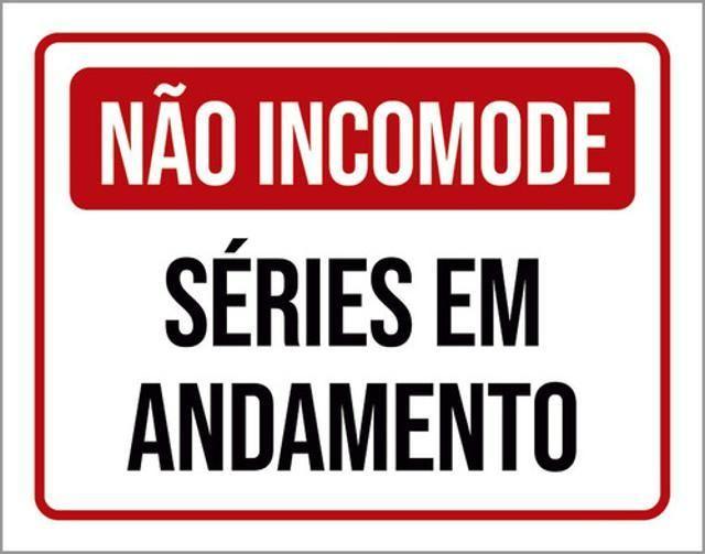 Imagem de Kit 5 Placas Não Incomode Séries Em Andamento 36X46