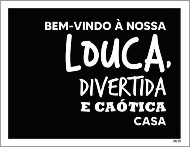 Imagem de Kit 5 Placas Nossa Louca Divertida Caótica Casa 36X46