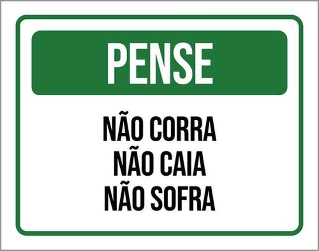 Imagem de Kit 5 Placas Pense Não Corra Não Caia Não Sofra 36X46