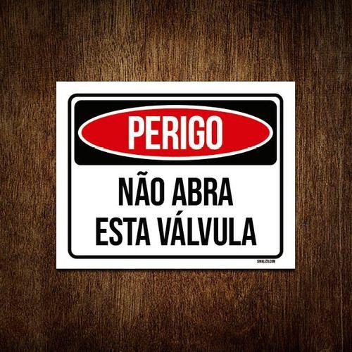 Imagem de Kit 5 Placas Perigo Não Abra Esta Válvula