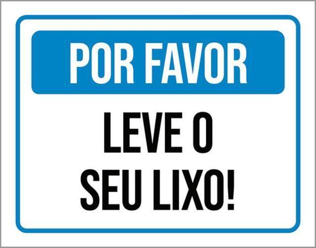 Imagem de Kit 5 Placas Por Favor Leve Seu Lixo 36X46