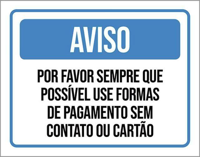 Imagem de Kit 5 Placas Por Favor Use Forma Pagamento Sem Contato 36X46