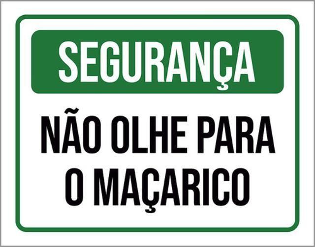 Imagem de Kit 5 Placas Segurança Não Olhe Maçarico 36X46