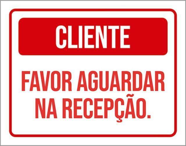 Imagem de Kit 5 Placas Sinalização - Cliente Favor Aguardar Recepção