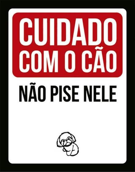 Imagem de Kit 5 Placas Sinalização Cuidado Cão Não Pise Nele Shih Tzu