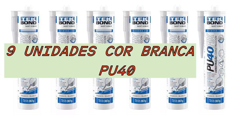 Imagem de Kit 9 Adesivo Silicone Pu40 Fix Selante Branco 387g Tek Bond