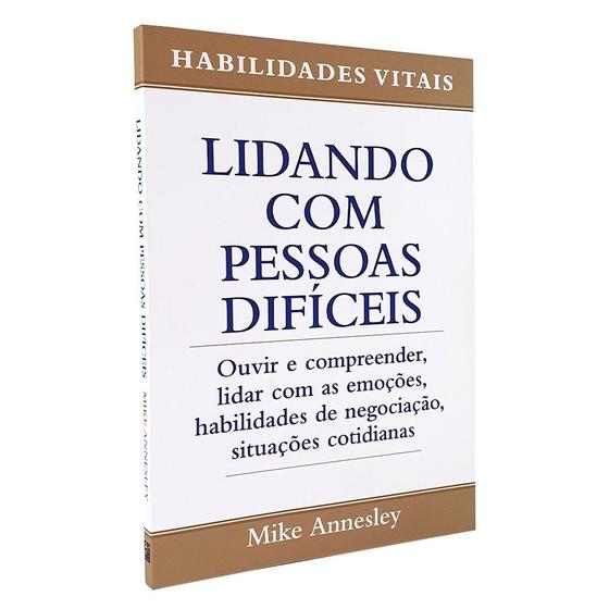 Imagem de Kit C/ 2 Livros - Lidando com Pessoas e Situações Difíceis - Mike Annesley