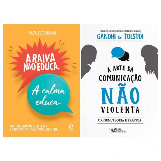 Imagem de Kit com 2 livros - A raiva não educa, a calma educa + A arte da comunicação não violenta: origem, teoria e prática