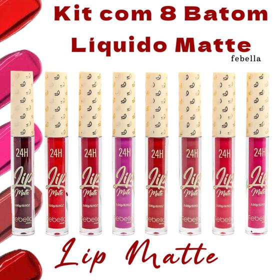 Imagem de Kit com 8 Lip 24 Horas Matte Baton Liquido Longa Duração Febella Misto