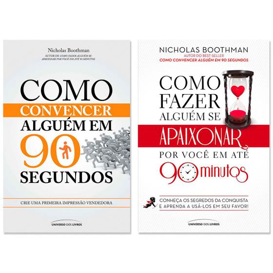 Imagem de Kit Como Fazer Alguém Se Apaixonar Por Você Em Até 90 Minutos + Como Convencer Alguém em 90 Segundos - Nicholas Boothman - Universo dos Livros