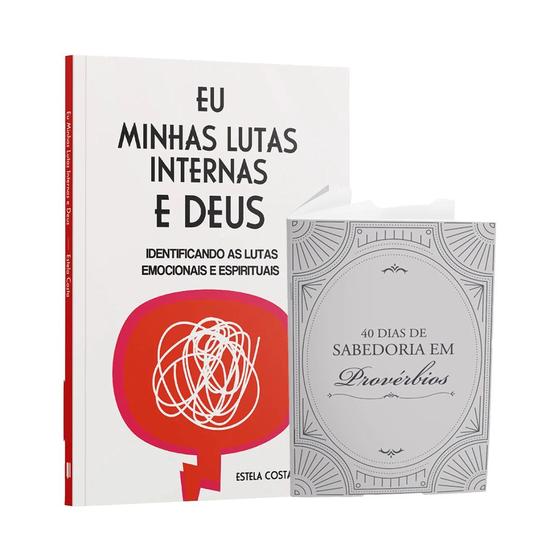 Imagem de Kit Livro + Livreto - Eu, Minhas Lutas Internas e Deus + Livreto 40 dias de Sabedoria em Provérbios