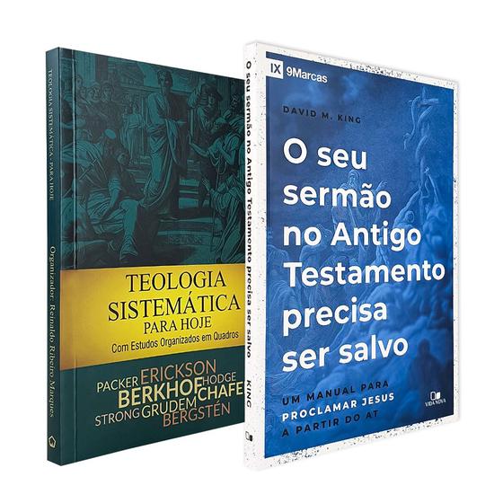 Imagem de Kit - Teologia Sistemática para Hoje + O seu Sermão no Antigo Testamento Precisa ser Salvo
