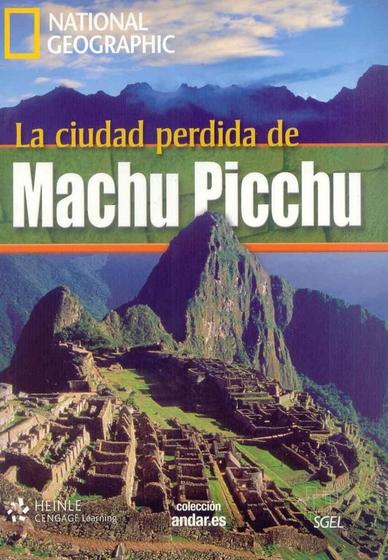 Imagem de La Ciudad Perdida De Machu Picchu - Colección Andar.ES - National Geographic - N. A2 - Libro Con Dvd - Sgel