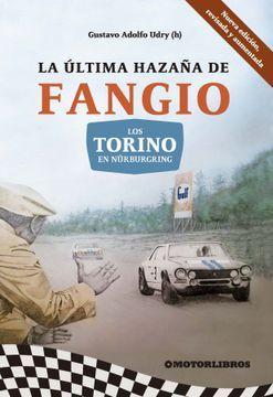 Imagem de La Última Haza A De Fangio - Los Torino En Nurburgring (Nueva Edición, Revisada Y Aumentada)