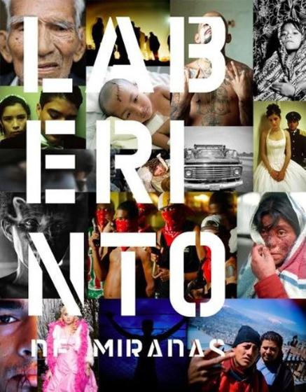 Imagem de Laberinto de Miradas-Un Recorrido Por La Fotografía Documental En Iberoamerica