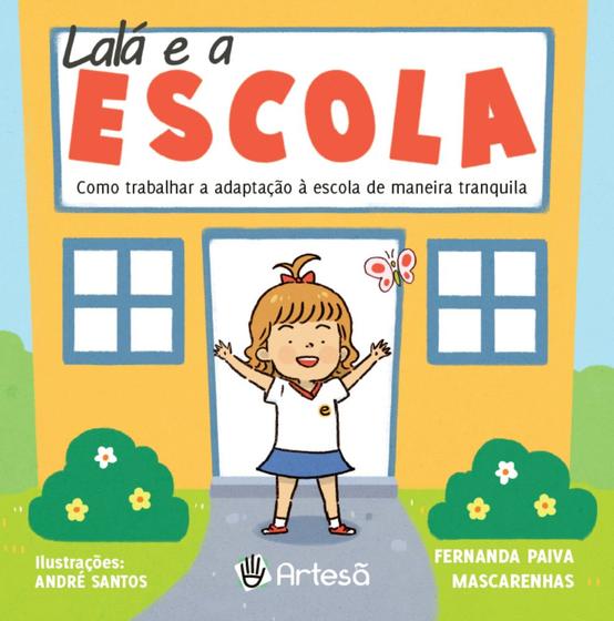 Imagem de Lalá e a Escola - Como Trabalhar a Adaptação à Escola De Maneira Tranquila