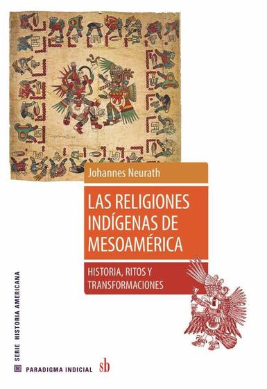 Imagem de Las religiones indígenas de Mesoamérica