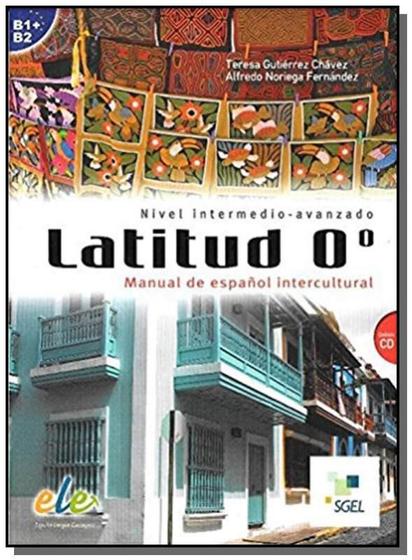 Imagem de LATITUD 0o - NIVEL INTERMEDIO - AVANZADO - LIBRO C